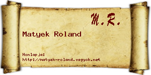 Matyek Roland névjegykártya